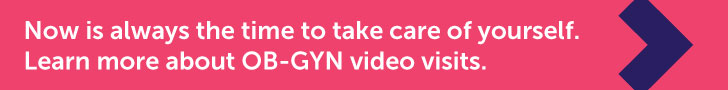 Learn more about OB_GYN video visits.