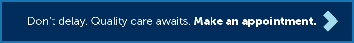 Don't delay. Quality care awaits. Make an appoinment.